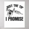 just the tip i promise tattoo tatowierung poster r2b08d5e420d547258e6c6bbc4d2fb581 wvw 8byvr 1000 - Tattoo Gift Store