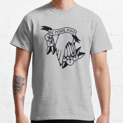 Be More Kind T-Shirt Official Tattoo Gifts Merch